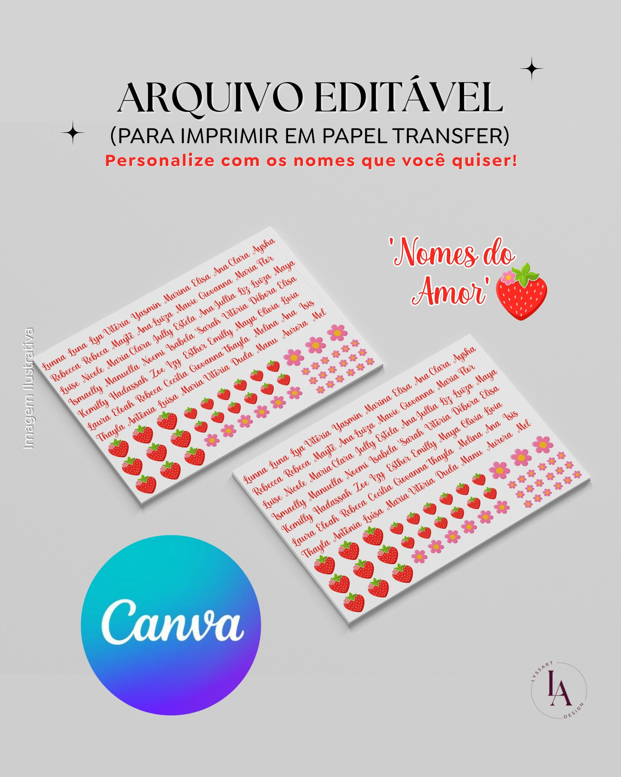 ARQUIVO EDITÁVEL - 'Nomes do Amor' P/ Transfer