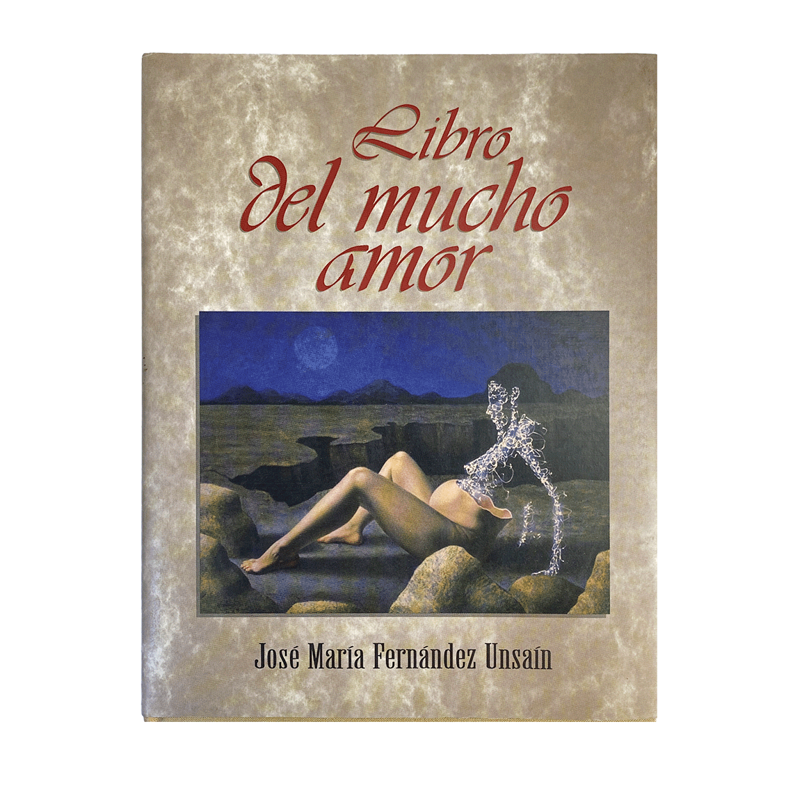 Libro del mucho amor José María Fernández Unsain