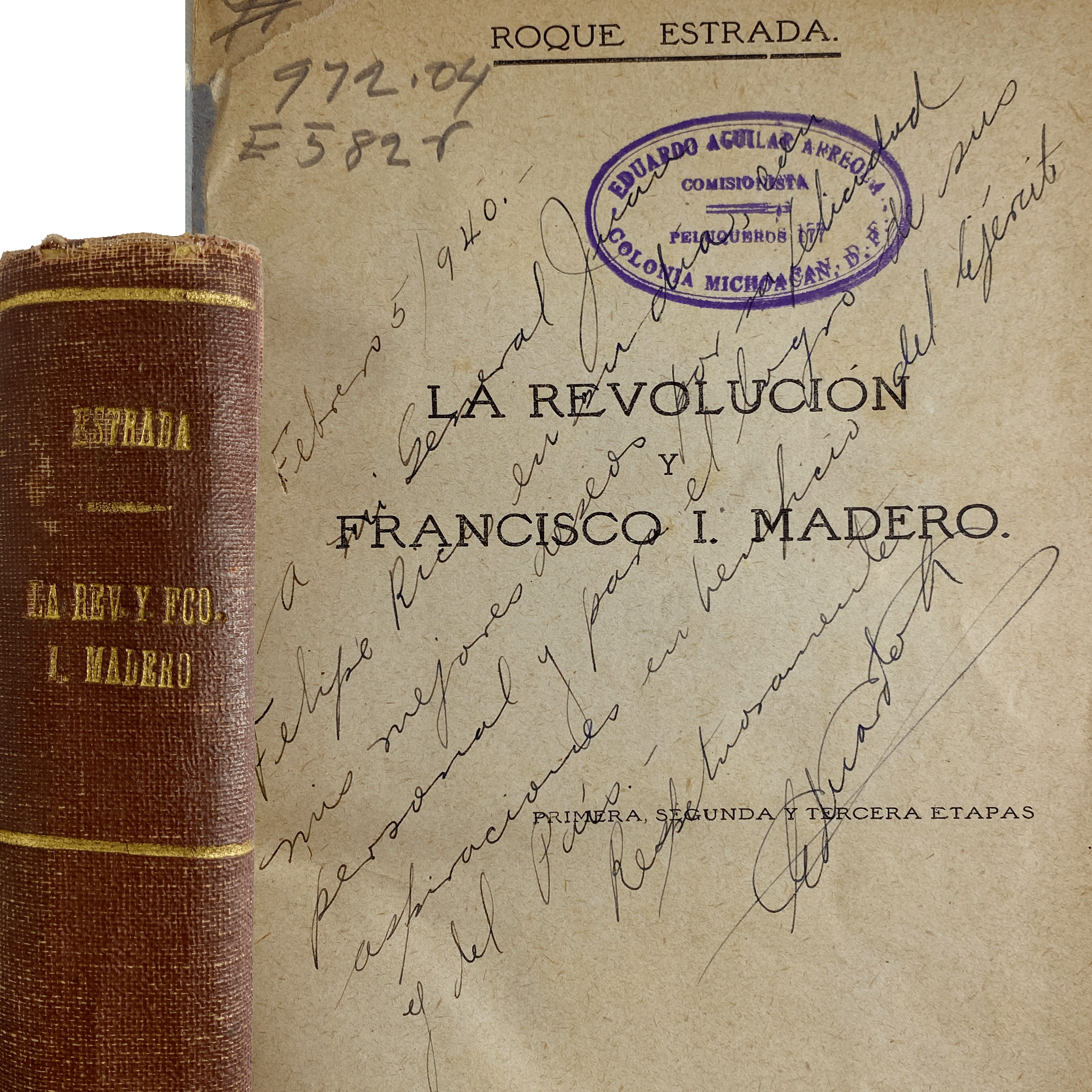 La Revolución  Francisco I. Madero Roque Estrada.