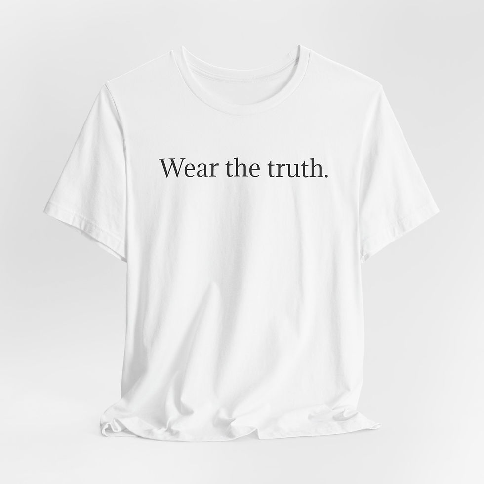 Thumbnail: "Wear the truth." -t-shirt white