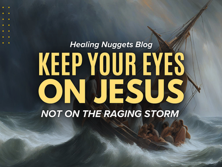 keep your eyes on Jesus