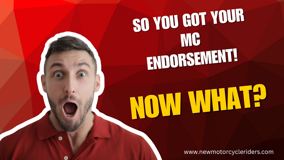 Surprised man in red shirt on red geometric background. Text: "SO YOU GOT YOUR MC ENDORSEMENT! NOW WHAT?" URL: newmotorcycleriders.com.