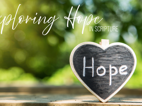 Exploring Hope in Scripture
