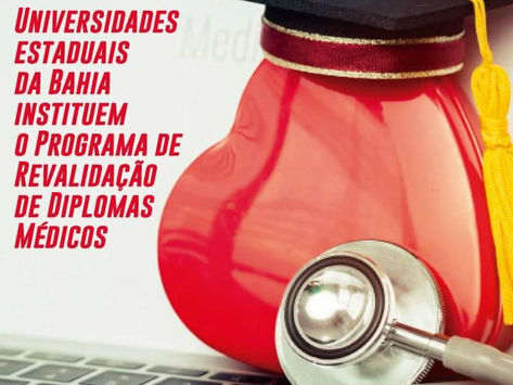 Universidades da Bahia instituem o Programa de Revalidação de Diplomas Médicos