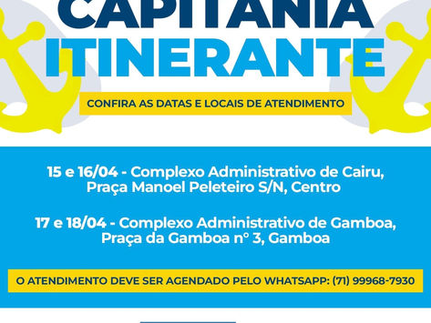 CAIRU: Capitania Itinerante agenda atendimentos para Cairu (Sede) e Gamboa
