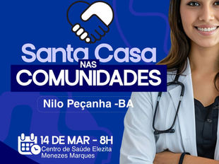 Projeto “Santa Casa nas Comunidades” chega a Nilo Peçanha, dia 14/03