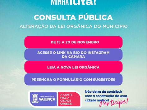 VALENÇA - CONSULTA PÚBLICA: Alteração da Lei Orgânica do município