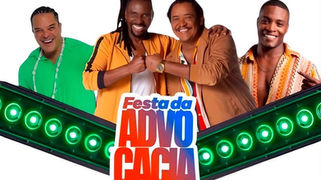 SALVADOR: É o Tchan, Uel e Negra Cor comandam a Festa da Advocacia 2026