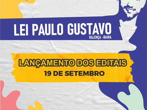 VALENÇA:Prefeitura lançará editais da Lei Paulo Gustavo de incentivo à cultura no dia 19/09