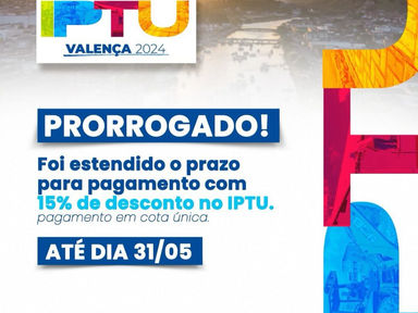 VALENÇA: IPTU 2024 foi prorrogado até 31 de maio