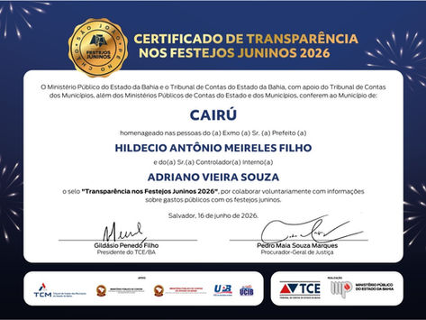 Cairu conquista mais uma vez o Selo de Transparência nos Festejos Juninos
