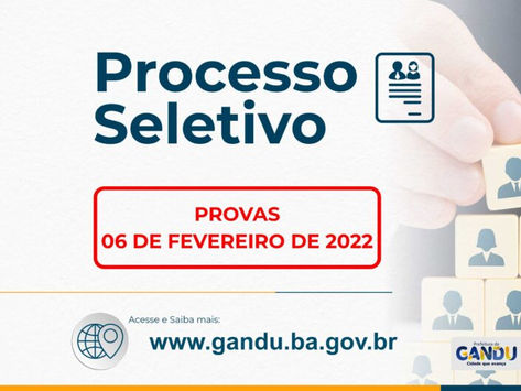 GANDU - Provas do Processo Seletivo serão aplicadas neste domingo (06/02)