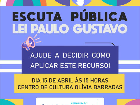 VALENÇA: Prefeitura realizará Escuta Pública sobre Lei Paulo Gustavo