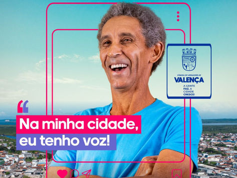 VALENÇA - Campanha do Legislativo incentiva a população a participar das sessões