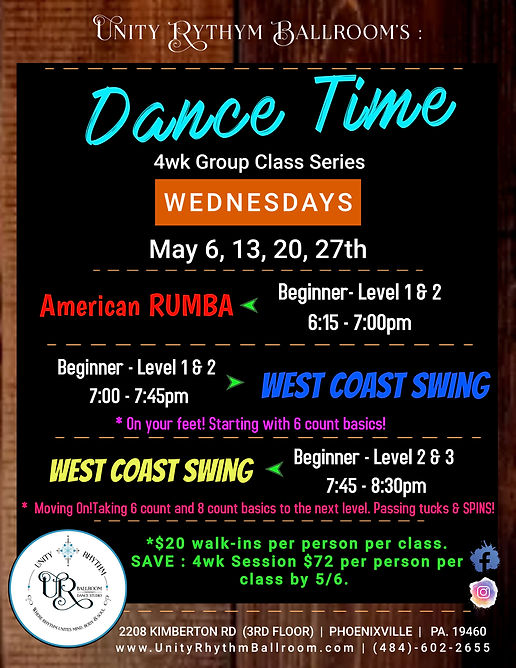 Wednesdays 4wk Sessions. Beg 1&2 6:15pm - American RUMBA, 7pm - Beginner 1&2 - WEST COAST SWING, 7:45pm - Beginner 2&3 - WEST COAST SWING. Unity Rhythm Ballroom 2208 Kimberton Rd, Phoenixville, Pa. 19460
