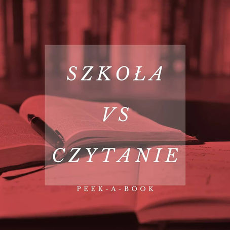 Szkoła VS czytanie
