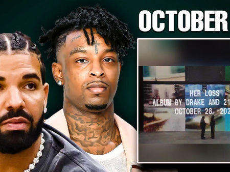 DRAKE AND 21 SAVAGE DECLARE 'HER LOSS' AS JOINT ALBUM