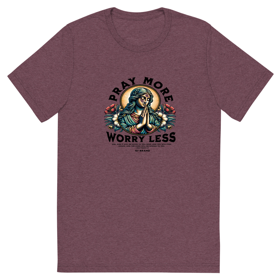 G7Brand Serene Prayer T-Shirt – Pray More, Worry Less