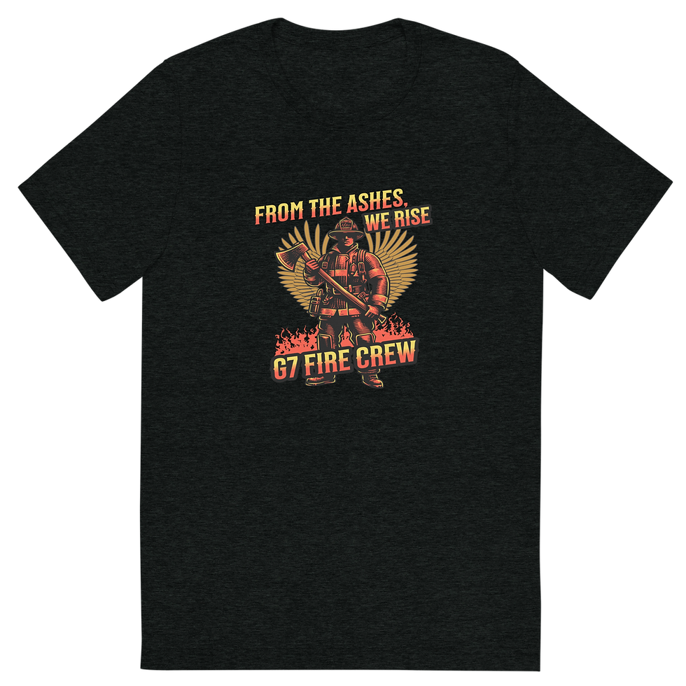 G7 Fire Crew T-Shirt – From The Ashes, We Rise Design