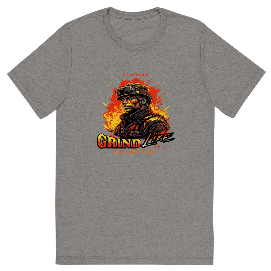 Firefighter Grind Like It’s a 4-Alarm Fire T-Shirt – G7 Apparel
