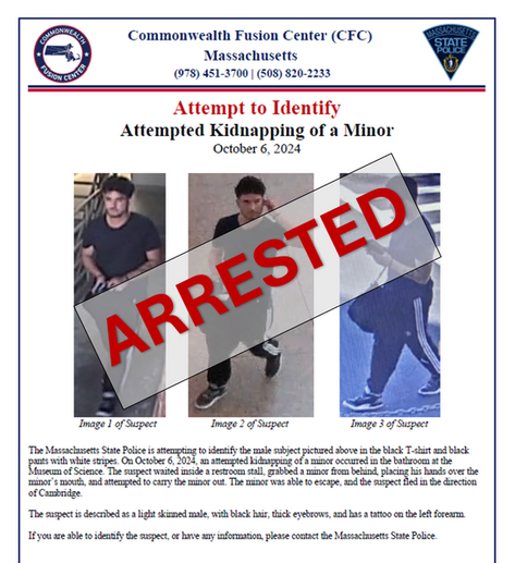 Cambridge Police, Somerville Police, State Police Work to Arrest Man Wanted for Attempted Kidnapping of a Child