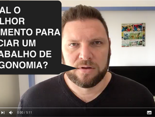 Qual o melhor momento para iniciar um trabalho de ergonomia?