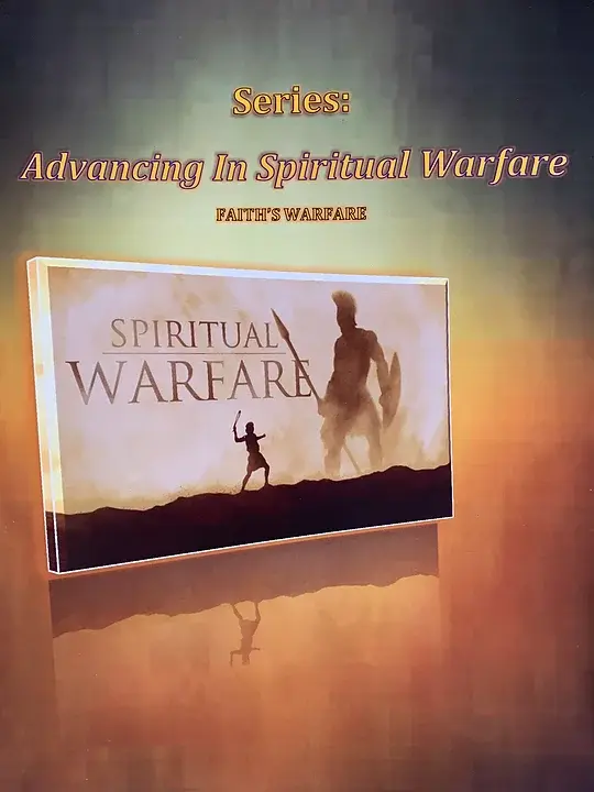 Advancing in Spiritual Warfare