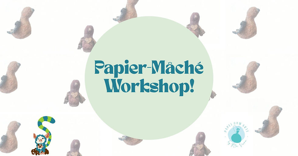 Papier Maché Workshop