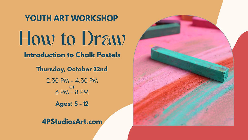 WORKSHOP: Youth “How to Draw”: Chalk Pastels (Afternoon Session)