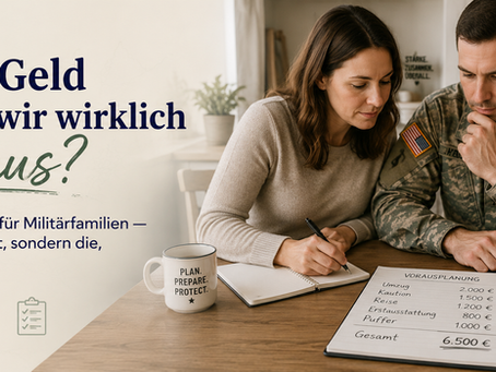 Wie viel Geld brauchen wir wirklich im Voraus? Eine ehrliche Antwort für Militärfamilien, nicht die, die gut klingt, sondern die, die wirklich hilft.