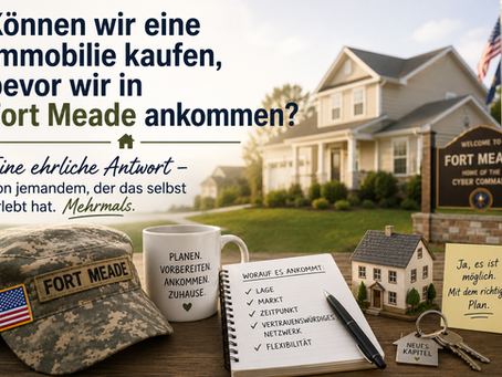 Können wir eine Immobilie kaufen, bevor wir in Fort Meade ankommen?Eine ehrliche Antwort von jemandem, der das selbst erlebt hat. Mehrmals.