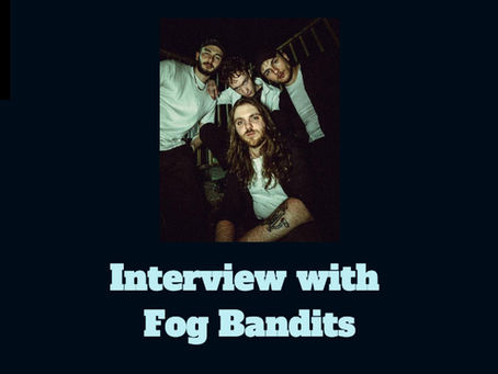 Fog Bandits Interview