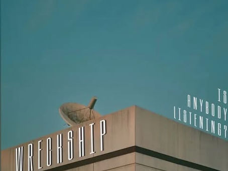 Wreckship - Is Anybody Listening