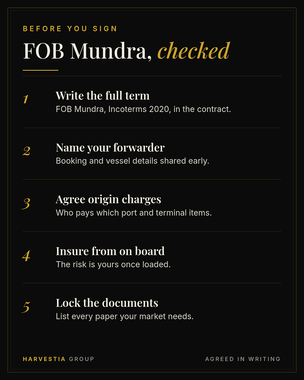 Five point checklist before signing FOB Mundra: write the full term with Incoterms 2020, name your forwarder, agree origin charges, insure from on board, lock the document list