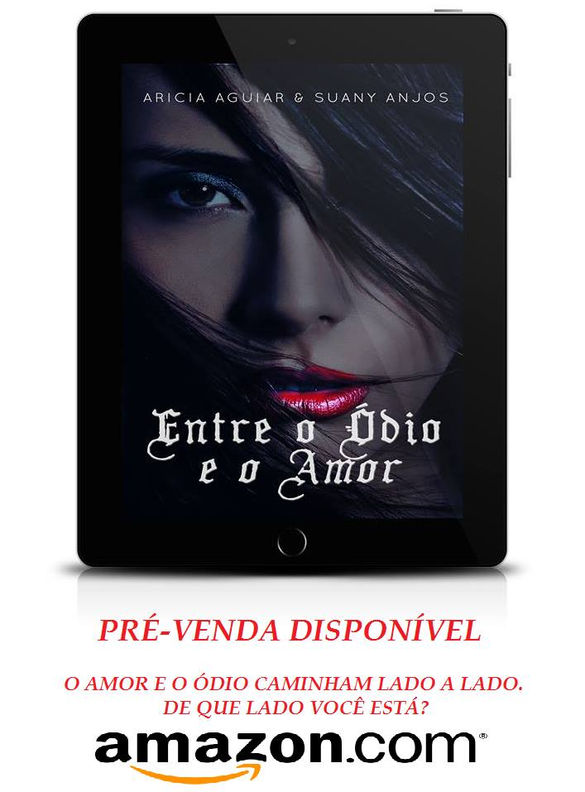 Pré-Venda Livro: Entre o Ódio e o Amor