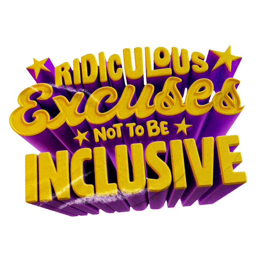 RidiculousExcusesNotToBeInclusive_Sticker.gif