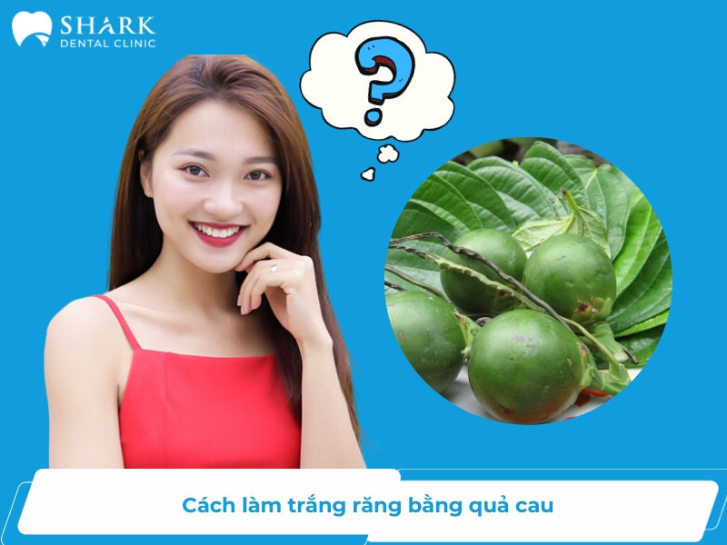 làm trắng răng bằng cau