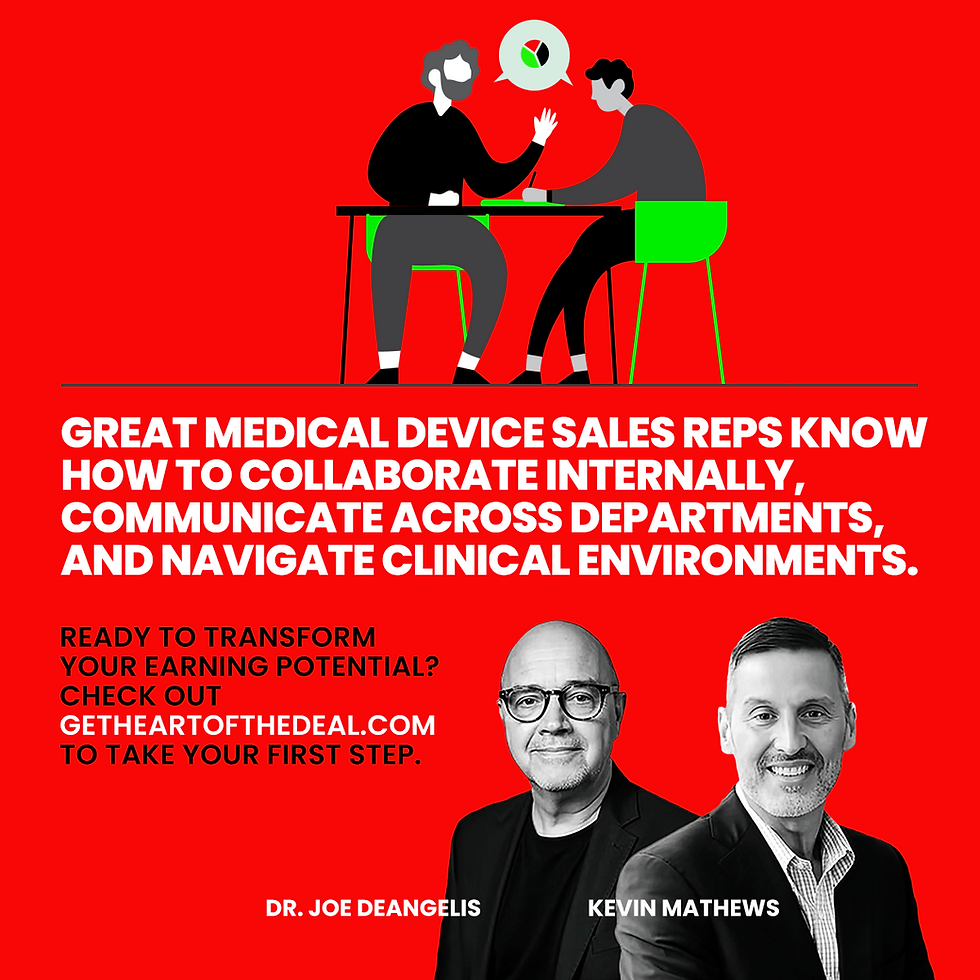 Professionals Joe DeAngelis and Kevin Mathews teach sales reps how to succeed in medical device sales.