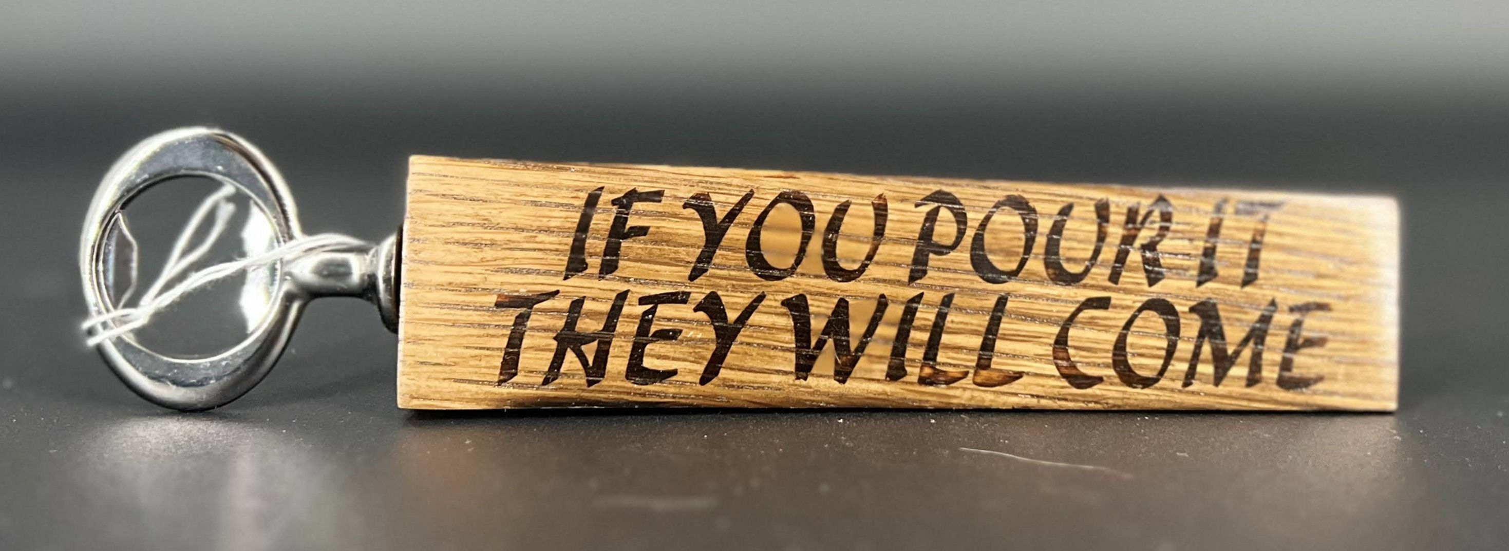 Barrel Stave Hand Bottle Opener - If you pour it they will come