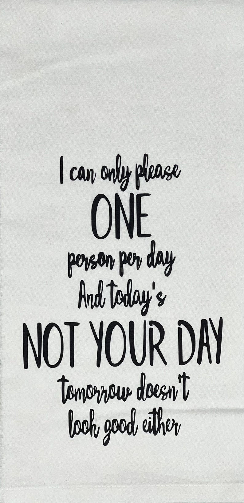Thumbnail: Tea Towel -  Kitchen Towel - Flour Sack Towel - Funny Tea Towels - Sarcastic Di