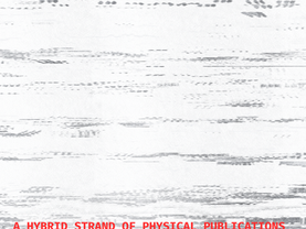 (ANNOUNCEMENT): GLITCHES: A hybrid series of physical publications