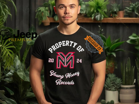 Property Of Young Money Records 2024 t shirt