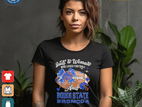 Just A Woman Who Loves Football And Boise State Broncos Helmet Shirt