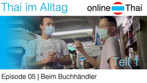 Thai im Alltag | Episode 05 - Teil 1