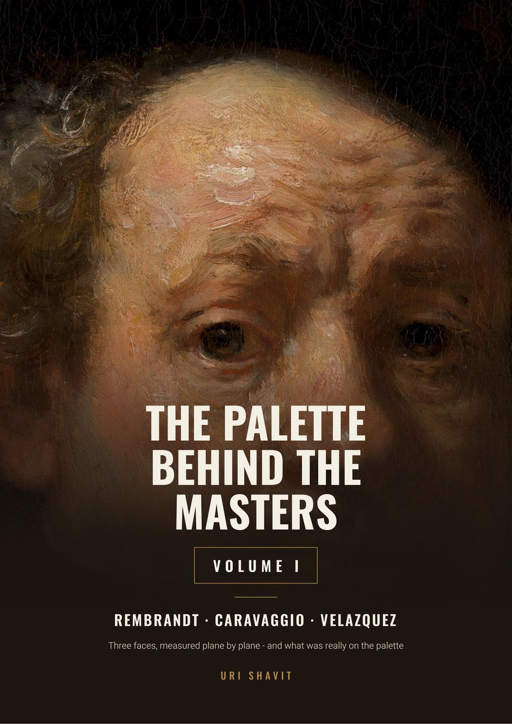 The Palette Behind the Masters - Volume One