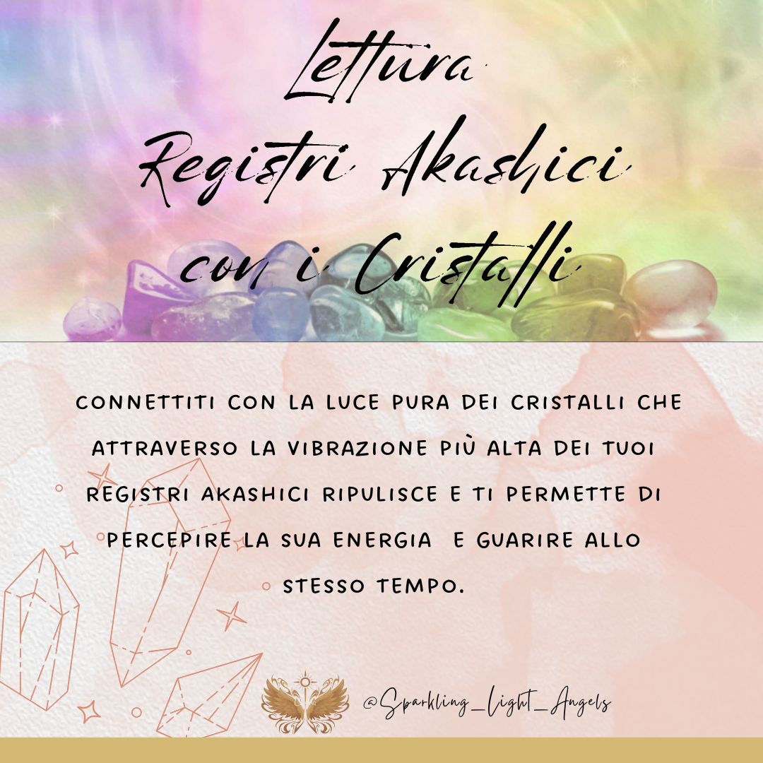 Lettura Registri Akashici con i Cristalli