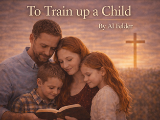 To Train Up a Child