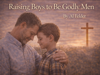 Raising Boys to Be Godly Men