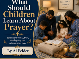 What Should Children Learn About Prayer?