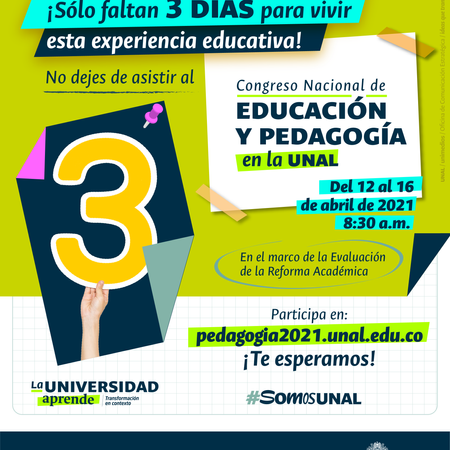 ¡Solo faltan 3 días para vivir esta experiencia educativa! #SomosUNAL